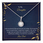 To My Daughter - You Have Grown More - Eternal Hope Necklace Gift