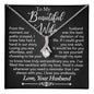 To My Beautiful Wife - Need A Reminder - Alluring Beauty Necklace - Gift From Husband