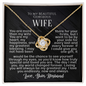 To My Beautiful Gorgeous Wife - You are My Heart - Love Knot Necklace - Gift From Husband
