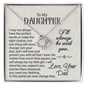 To My Daughter - I Will Stand By You - Love Knot Necklace - From Dad