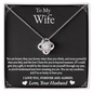 To My Wife - Lucky To Have You - Love Knot Necklace - Gift From Husband
