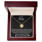 To My Wife - Forever and Always - Love Knot Necklace - Gift From Husband
