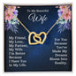 To My Wife - You Have Made My Dreams - Interlocking Hearts Necklace Gift