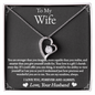 To My Wife - You Are Stronger - Forever Love Necklace - Gift From Husband