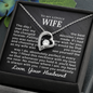 To My Lovely Wife - I Love You - Forever Love Necklace - Gift From Husband