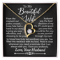 To My Beautiful Wife - Always With You - Forever Love Necklace - Gift From Husband