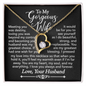 To My Gorgeous Wife - My Heart - Forever Love Necklace - Gift From Husband