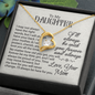 To My Daughter - Always Be Here For You - Love Necklace - From Mom
