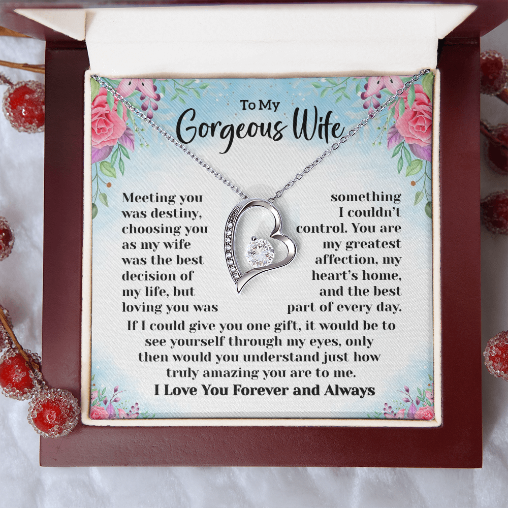 To My Gorgeous Wife - Meeting You Was Destiny - Forever Love Necklace