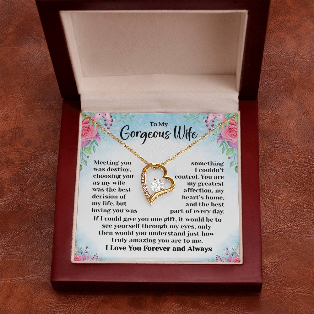 To My Gorgeous Wife - Meeting You Was Destiny - Forever Love Necklace