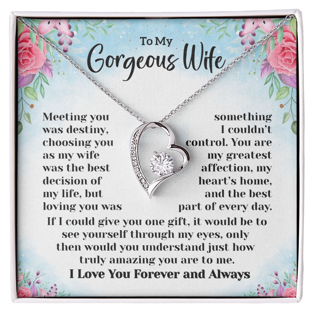 To My Gorgeous Wife - Meeting You Was Destiny - Forever Love Necklace