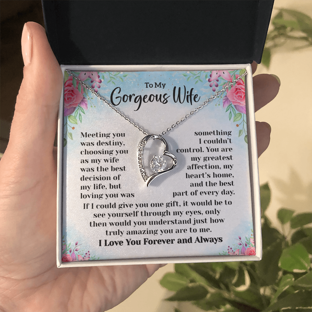 To My Gorgeous Wife - Meeting You Was Destiny - Forever Love Necklace